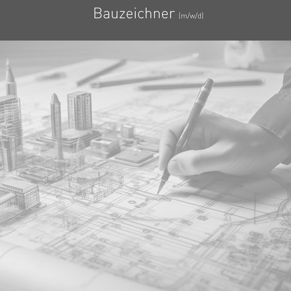 Bauzeichner (m/w/d) 